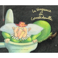 Livre "La Vengeance De Cornebidouille" MOULIN ROTY Ecole Des Loisirs